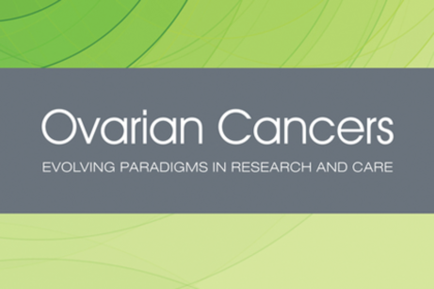 OVARIAN CANCERS: EVOLVING PARADIGMS IN RESEARCH AND CARE