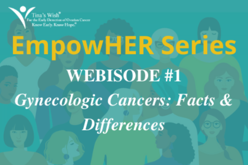 EmpowerU Series: Gynecologic Cancers: Facts & Differences