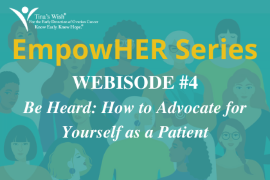 EMPOWERU SERIES: HOW TO ADVOCATE FOR YOURSELF AS A PATIENT