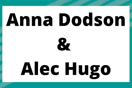 Anna Dodson and Alec Hugo Anna Dodson and Alec Hugo