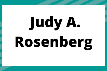 Judy A. Rosenberg Judy A. Rosenberg