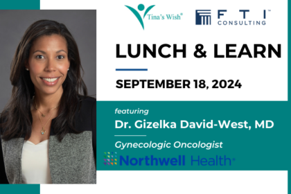 FTI Consulting x Tina’s Wish Ovarian Cancer Awareness Month Lunch & Learn