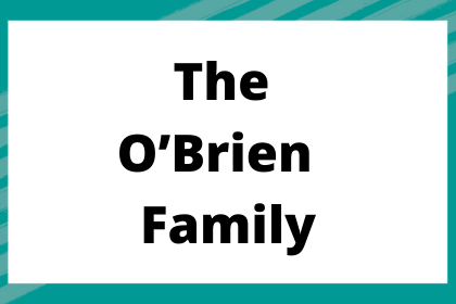 The O’Brien Family