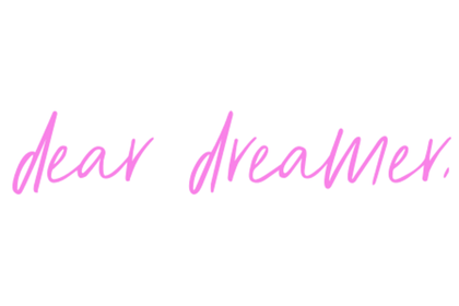 dear dreamer
